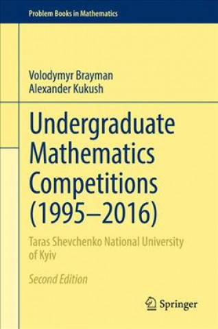 Undergraduate Mathematics Competitions (1995?2016)