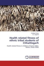 Health related fitness of ethnic tribal students of Chhattisgarh