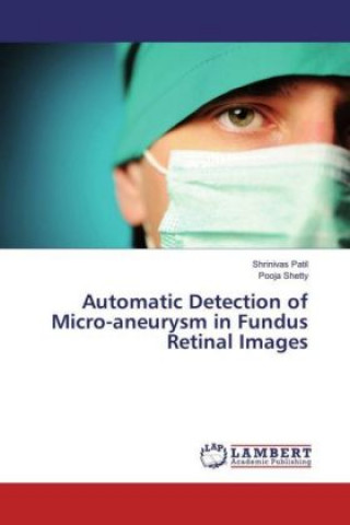 Automatic Detection of Micro-aneurysm in Fundus Retinal Images