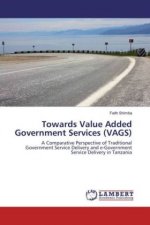 Towards Value Added Government Services (VAGS)