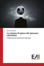 La visione di gioco del giovane calciatore