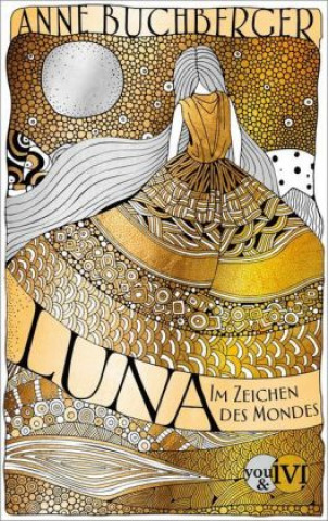 Buchberger, A: Luna -  Im Zeichen des Mondes