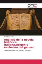 Análisis de la novela histórica italiana.Origen y evolución del género
