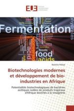 Biotechnologies modernes et développement de bio-industries en Afrique
