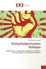 Fiction/Subjectivation Politique