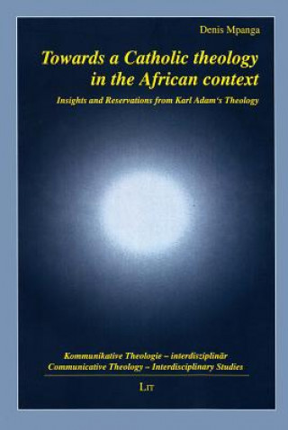 Towards a Catholic theology in the African context