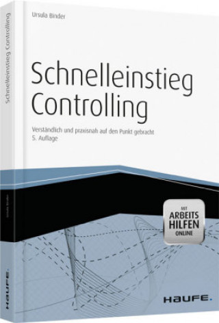 Schnelleinstieg Controlling - inkl. Arbeitshilfen online