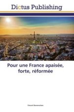 Pour une France apaisée, forte, réformée
