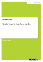 Gender Roles in Superhero Movies