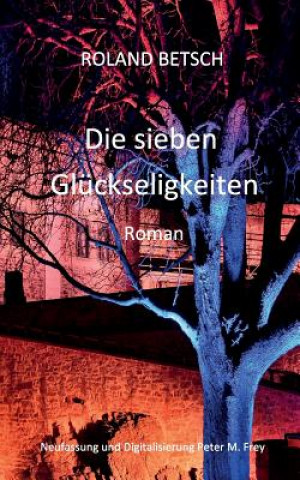 sieben Gluckseligkeiten