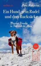 Hund, sein Rudel und drei Rucksacke