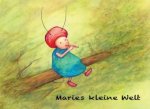 Maries kleine Welt