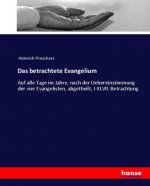 betrachtete Evangelium