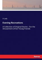 Evening Recreations