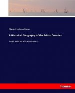 Historical Geography of the British Colonies