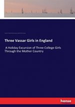 Three Vassar Girls in England