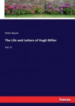 Life and Letters of Hugh Miller