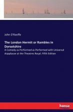 London Hermit or Rambles in Dorsetshire