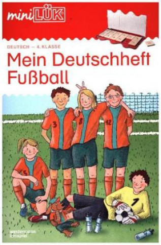 miniLÜK Mein Deutschheft Fußball 4. Klasse