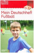 LÜK Mein Deutschheft Fußball 4. Klasse