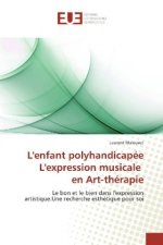 L'enfant polyhandicapée L'expression musicale en Art-thérapie