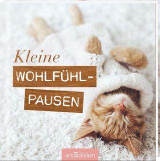 Kleine Wohlfühlpausen