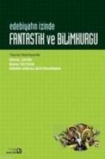 Edebiyatin Izinde - Fantastik ve Bilimkurgu