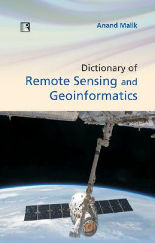 Dictionary of Remote Sensing and Geoinformatics