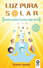 Luz Pura Solar: Conexión espiritual a la esencia mágica del Sol