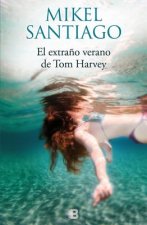 El extra?o verano de Tom Harvey
