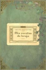 Cocina silvestre : mis recetas de bruja