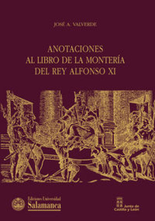 Anotaciones al libro de la montería del Rey Alfonso XI