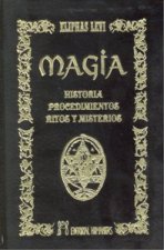 Magia : historia, procedimientos, ritos y misterios