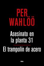 Asesinato planta 31 y trampolin acero