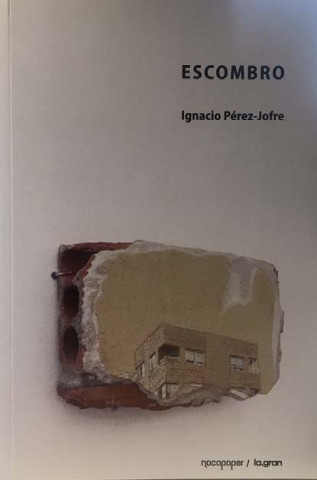ESCOMBRO: IGNACIO PÉREZ JOFRE