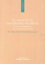 Agua en el imaginario medieval, El: Los reinos ibéricos en la Baja Edad Media