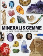 Minerali & gemme... e altri tesori del mondo naturale