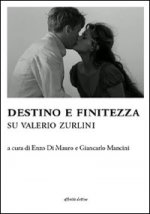 Destino e finitezza. Su Valerio Zurlini