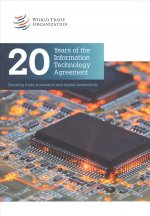 20 Years of the Information Technology Agreement: Boosting Trade, Innovation and Digital Connectivity