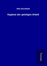 Hygiene der geistigen Arbeit