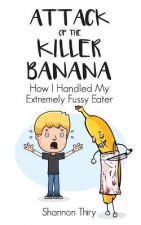 Attack of the Killer Banana