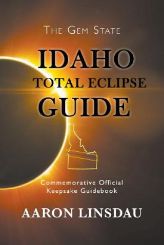 Idaho Total Eclipse Guide