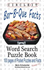 Circle It, Bar-B-Que / Barbecue / Barbeque Facts, Word Search, Puzzle Book