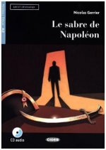 Le sabre de Napoléon. Buch + Audio-CD