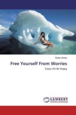 Free Yourself From Worries