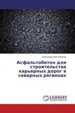 Asfal'tobeton dlya stroitel'stva kar'ernyh dorog v severnyh regionah