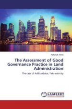 The Assessment of Good Governance Practice in Land Administration
