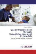 Quality Improvement Through Capacity Management In Hospitals
