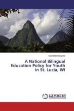 A National Bilingual Education Policy for Youth in St. Lucia, WI