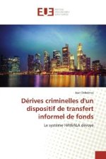 Dérives criminelles d'un dispositif de transfert informel de fonds